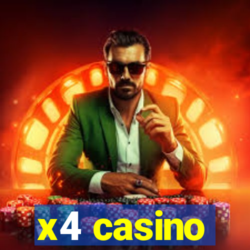 x4 casino